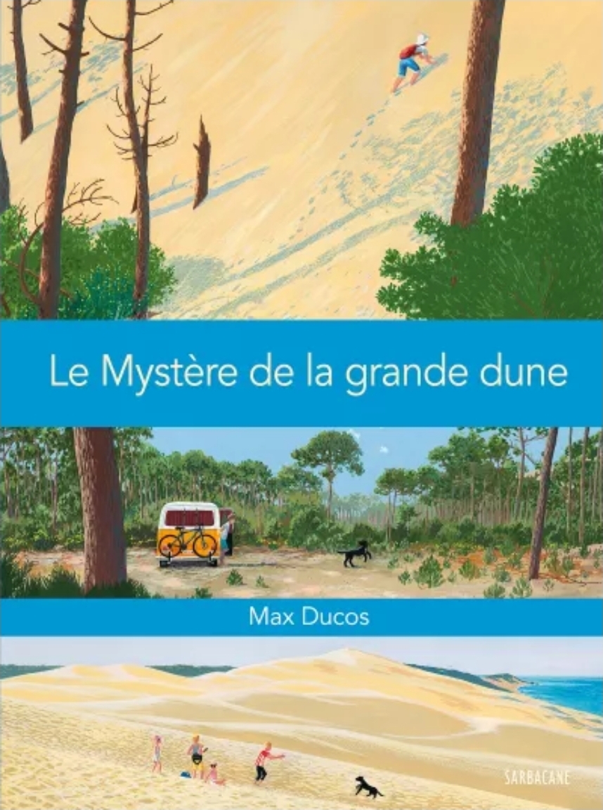 Le mystère de la grande dune de Max Ducos