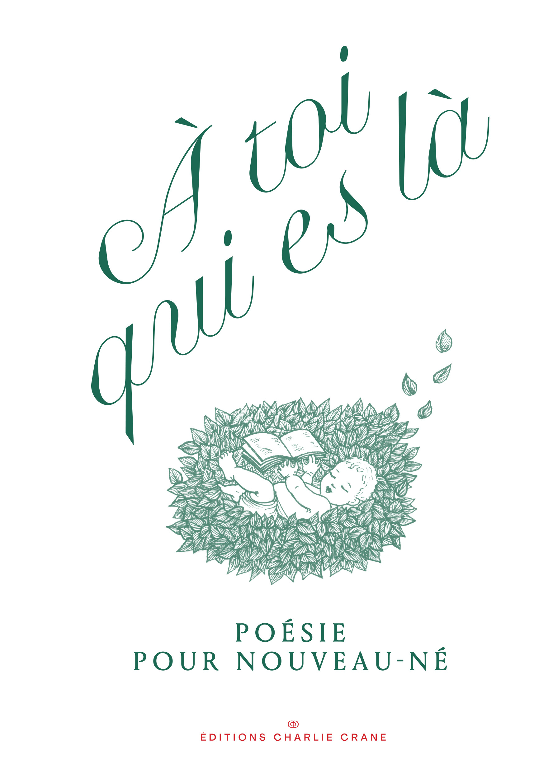 Recueil de poésies À toi qui es là, poésie pour nouveau-né